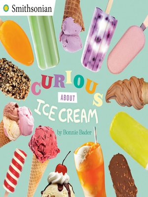 cover image of Curious About Ice Cream